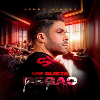 Jerry Rivera Me Gusta Pegao'