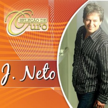 J. Neto Ele Vem