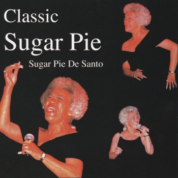 Sugar Pie DeSanto Mama Didn't Raise No Fool