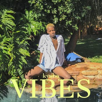 kyabo Vibes