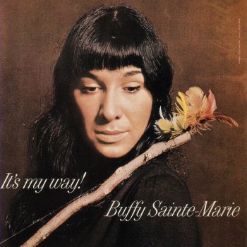 Buffy Sainte-Marie Now That the Buffalo's Gone