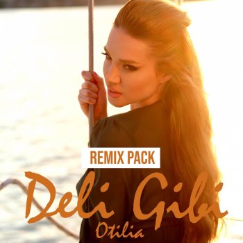 Otilia feat. Anton Shipilov Deli Gibi - Anton Shipilov Remix