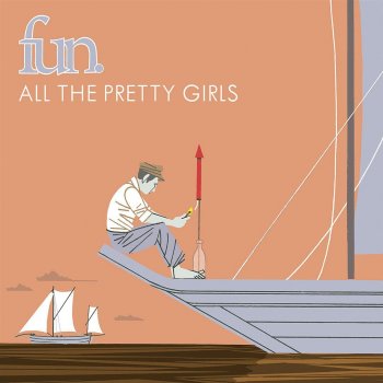 Fun. All The Pretty Girls (Acoustic version)