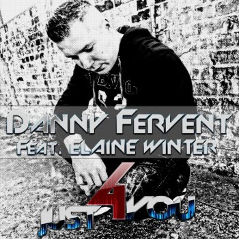 Danny Fervent feat. Elaine Winter Just 4 You - Instrumental Mix