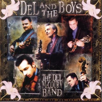 The Del McCoury Band Good Man Like Me