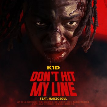 K1D feat. Manzo Soul Don't Hit My Line