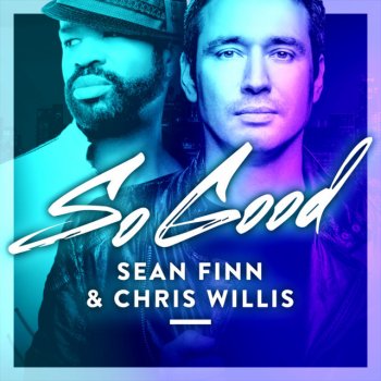 Sean Finn feat. Chris Willis So Good - Radio Edit