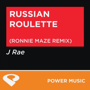 J Rae Russian Roulette (Ronnie Maze Remix)