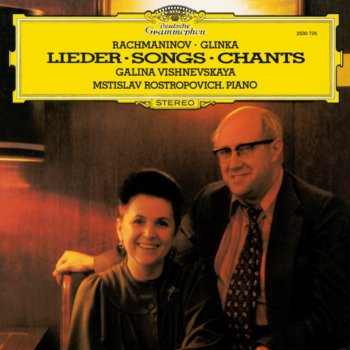 Исполнитель Galina Vishnevskaya feat. Mstislav Rostropovich, альбом Galina Vishnevskaya & Mstislav Rostropovich - Rachmaninov/Glinka: Songs