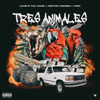 Louie B Tha Name Tres Animales (feat. Hector Andres & Apex)