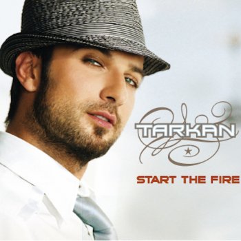 Tarkan Start The Fire (Bugati Remix)