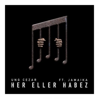 Ung Cezar feat. Jamaika HerEllerHabez