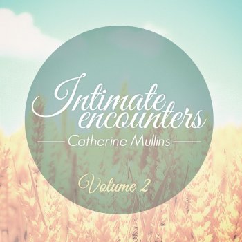 Catherine Mullins All My Worship