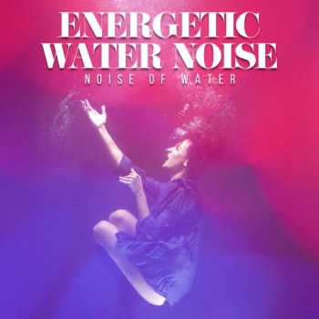 Noise of Water Energy Gainmheach