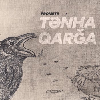 PRoMete Tənha Qarğa