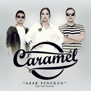 Caramel Akar Peneguh