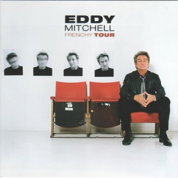 Eddy Mitchell Le monde est trop petit - Live Olympia, Paris / 2004