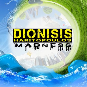 Dionisis Haritopoulos Madness