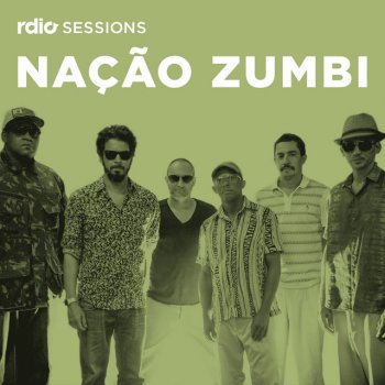 Nação Zumbi Defeito Perfeito (Rdio Sessions)