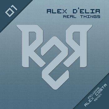 Исполнитель Alex D'Elia, альбом Real Things
