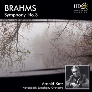 Исполнитель Novosibirsk Symphony Orchestra feat. Arnold Katz, альбом Brahms: Symphony No.3 in F Major, Op.90