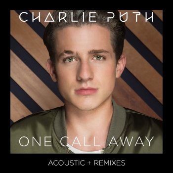 Charlie Puth One Call Away (feat. Tyga) [Remix]