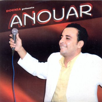 Anouar Kas tabaa kas