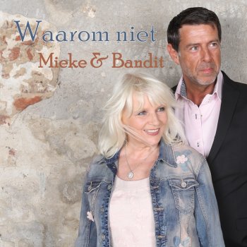 Mieke & Bandit Waarom Niet