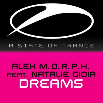 Alex M.O.R.P.H. feat. Natalie Gioia Dreams (Original Club Mix)