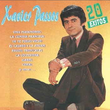 Xavier Passos Ya No Llores por Mi