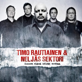 Timo Rautiainen & Neljäs Sektori Yhden Miehen Ylivoima