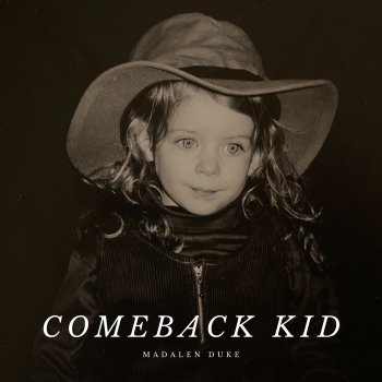 Madalen Duke Comeback Kid