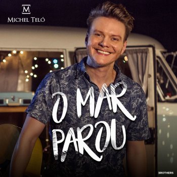 Michel Teló O Mar Parou