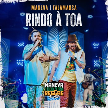 Maneva feat. Falamansa Rindo À Toa - Ao Vivo