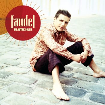 Faudel Je Veux Vivre