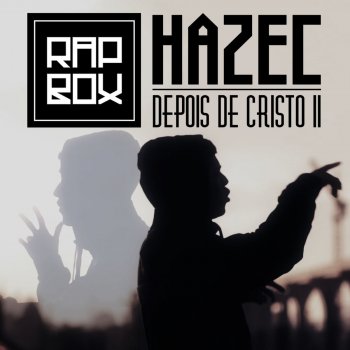 Hazec Depois de Cristo II