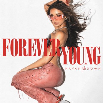 Havana Brown Forever Young (Sped Up + Reverb)