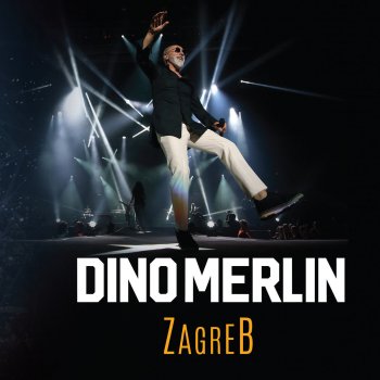 Dino Merlin Kad Si Rekla Da Me Voliš (Live At Arena Zagreb)