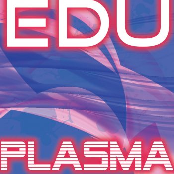 EDU Plasma - EDU pres. 5tranger Remix