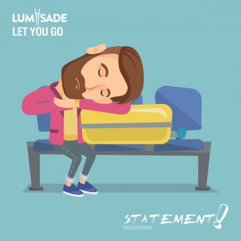 Lumïsade Let You Go - Extended Mix