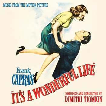 Dimitri Tiomkin A Wonderful Life (Original Finale)