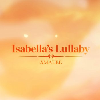 AmaLee Isabella's Lullaby (from "the Promised Neverland")