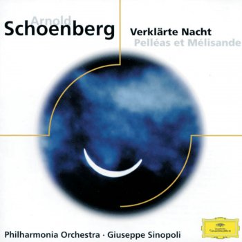 Исполнитель Giuseppe Sinopoli feat. Philharmonia Orchestra, альбом Schoenberg: Pelleas and Melisande Op. 5, Verklärte Nacht Op. 4