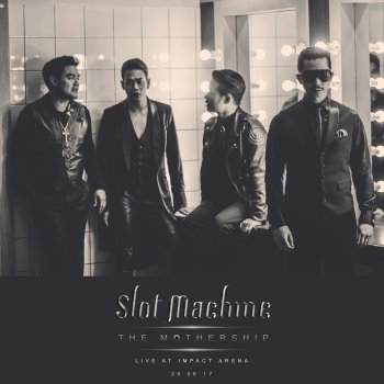 Slot Machine ย้อน - The Mothership Live