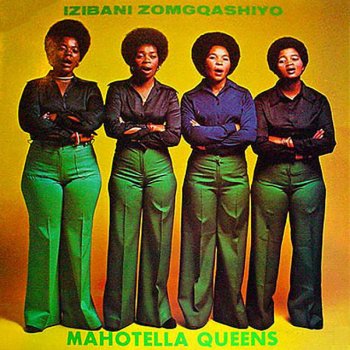 Mahotella Queens Asambe Mntakamama