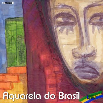 Aquarela do Brasil Água de Beber