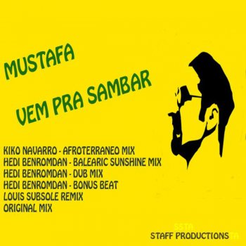 Mustafá Vem Pra Sambar (Hedi Benromdan Balearic Sunshine Mix)