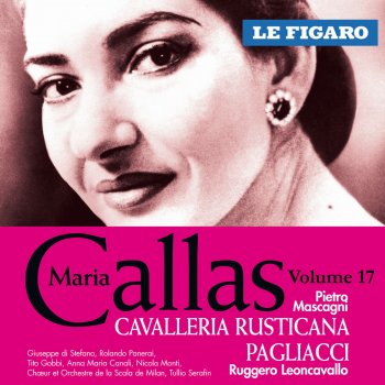 Maria Callas Cavalleria Rusticana: Beato voi, compar Alfio