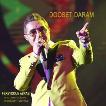 Fereydoun Asraei Dooset Daram