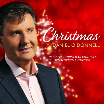 Daniel O'Donnell A City Called Heaven (The Kilkenny Presentation Choir) [Live]